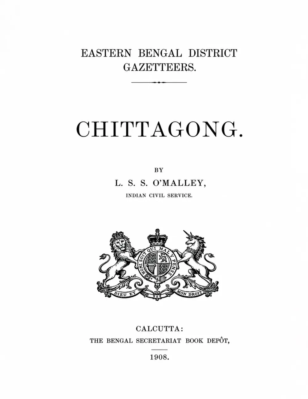 Bengal District Gazetteers: Eastern Bengal District Gazetters - Chittagong