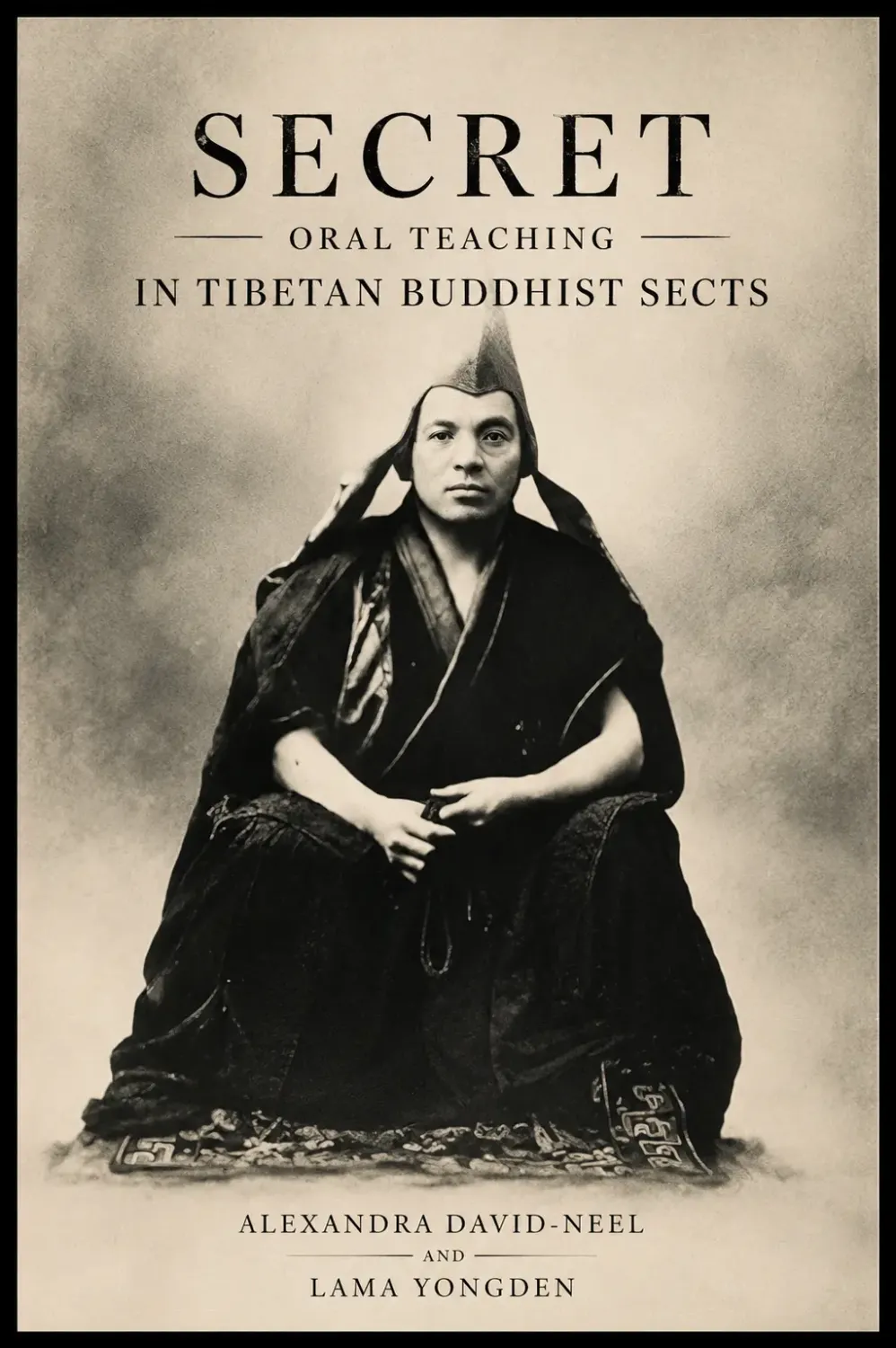 The Secret Oral Teachings in Tibetan Buddhist Sects